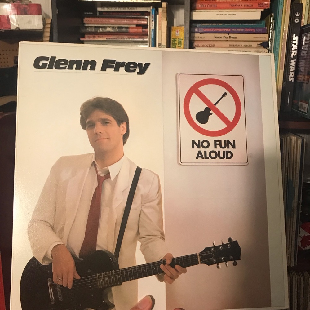 1982 Glenn Frey "No Fun Aloud" Vinyl LP - White Jacket with Red Accent